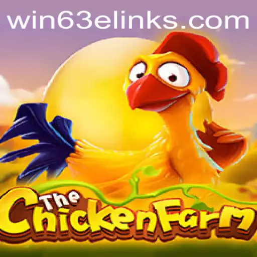 Discovering ChickenFarm: Unleash Your Agility and Strategy in the Game with 'Win 63E'