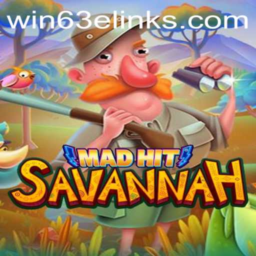 Exploring MadHitSavannah: The Thrilling World of Win 63E
